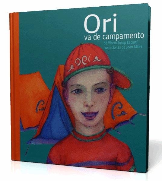 ORI VA DE CAMPAMENTO | 9788493356330 | ESCARTÍ, VICENT JOSEP