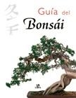 GUIA DEL BONSAI | 9788466210201 | BALBUENA, CRISTINA