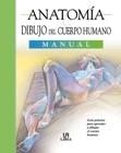 ANATOMIA Y DIBUJO DEL CUERPO HUMANO | 9788466211512 | ANTON GONZALEZ, MARIA JOSE ,   TR.