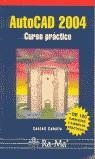 AUTOCAD 2004 CURSO PRACTICO | 9788478976102 | CEBOLLA, CASTELL