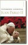 TESTAMENTO ESPIRITUAL, JUAN PABLO II | 9788496326453 | JUAN PABLO II