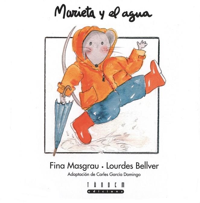 MARIETA Y EL AGUA | 9788481315448 | MASGRAU I PLANA, JOSEFINA