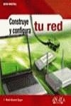 CONSTRUYE Y CONFIGURA TU RED | 9788441518421 | EDWARD SOPER, MARK