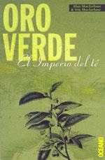 ORO VERDE. EL IMPERIO DEL TE | 9788449422515 | MACFARLANE, ALAN