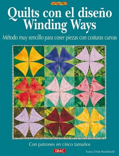 QUILTS CON EL DISEÑO WINDING WAYS | 9788496365605 | ELLIOTT MACDONALD, NANCY