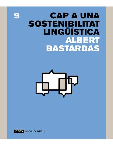 CAP A UNA SOSTENIBILITAT LINGUISTICA | 9788496103948 | BASTARDES, ALBERT