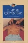 MASAJE CON VENTOSAS, EL | 9788496106338 | GIL VICENT, JOSEP Mª