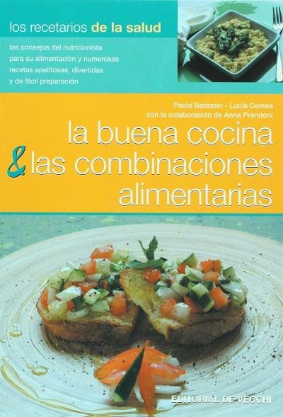 BUENA COCINA, LAS COMBINACIONES ALIMENTICIAS | 9788431531997 | BASTASIN, PAOLA