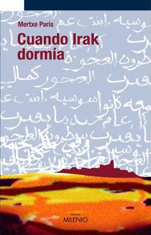 CUANDO IRAK DORMIA | 9788497431491 | PARIS, MERTXE