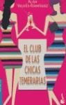 CLUB DE LAS CHICAS TEMERARIAS, EL | 9788432216893 | VALDES-RODRIGUEZ, ALISA