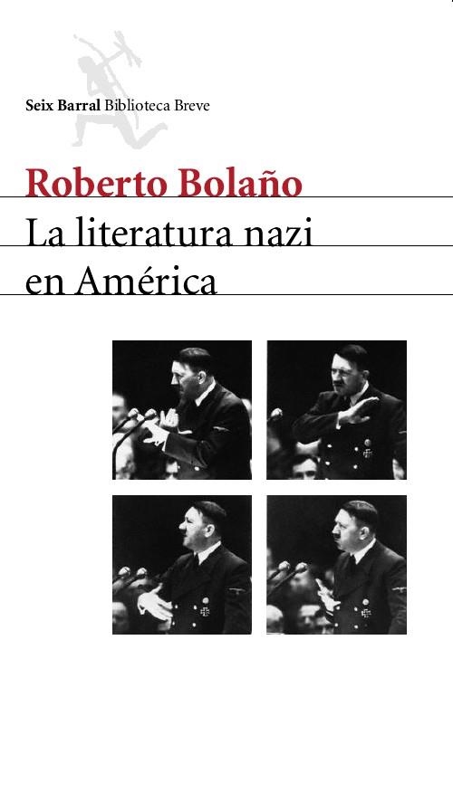 LITERATURA NAZI EN AMERICA, LA | 9788432212116 | BOLAÑO, ROBERTO