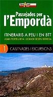 PASSEJADES PER L'EMPORDA. ITINERARIS A PEU I EN BTT | 9788496295285 | PORTELL RIFA, JOAN / SESEN HERRERA, LEONOR