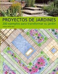 PROYECTOS DE JARDINES | 9788493395100 | WILSON, ANDREW (ED.)