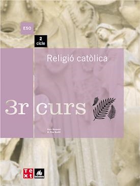 RELIGIO CATOLICA 3 ESO | 9788441211834 | BENAVENT, ENRIC/BONFILL , M.PILAR