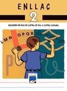 ENLLAÇ 2 EDUCACIO PRIMARIA. QUADERN DE PAS DE LLETRA DE PAL | 9788421823101 | PALLEROLA PLANES, MARIA ROSER