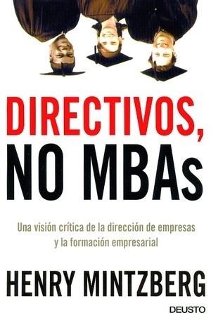 DIRECTIVOS, NO MBAS | 9788423423064 | MINTZBERG,HENRY