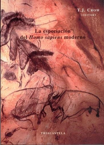 ESPECIACION DEL HOMO SAPIENS MODERNO, LA | 9788495840233 | CROW, T J (ED)