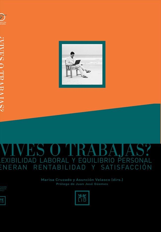 VIVES O TRABAJAS? FLEXIBILIDAD LABORAL Y EQUILIBR | 9788488717689 | VELASCO, ASUNCION Y CRUZADO, MARISA