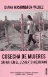 COSECHA DE MUJERES SAFARI EN EL DESIERTO MEXICANO | 9788449427190 | WASHINGTON VALDEZ, DIANA