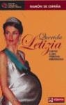 QUERIDA LETIZIA : CARTAS A UNA PRINCESA EMBARAZADA | 9788497415491 | ESPAÑA, RAMON DE