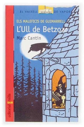 ULL DE BETZOAR, L' | 9788466111577 | CANTIN, MARC