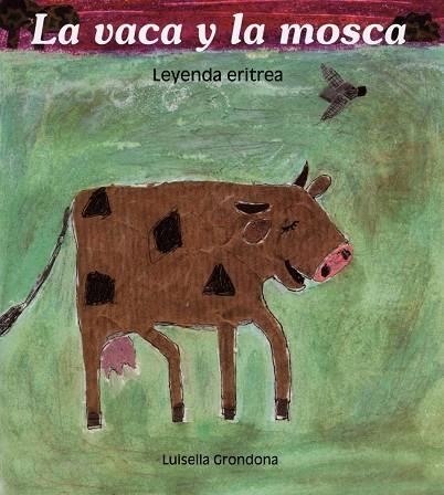 VACA Y LA MOSCA, LA | 9788481315530 | GRONDONA