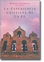 EXPERIENCIA CRISTIANA DE LA FE, LA | 9788496326477 | GUARDINI, ROMANO