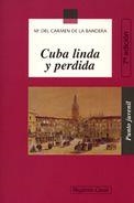 CUBA LINDA Y PERDIDA | 9788421820278 | BANDERA, MARIA CARMEN DE LA (1935- )