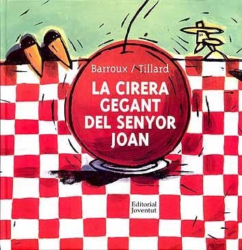 CIRERA GEGANT DEL SENYOR JOAN, LA | 9788426134820 | BARROUX/TILLARD