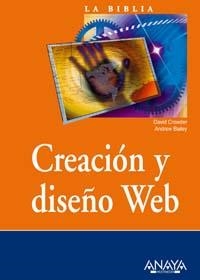 CREACION Y DISEÑO WEB | 9788441518469 | CROWDER, DAVID/BAILEY, ANDREW