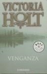 VENGANZA | 9788497936910 | HOLT, VICTORIA