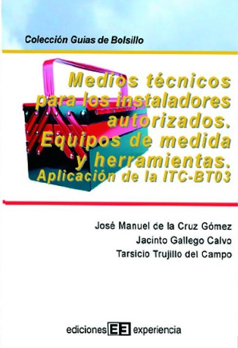 MEDIOS TECNICOS PARA LOS INSTALADORES. EQUIPOS DE MEDIDA Y H | 9788496283213 | GALLEGO, J./ TRUJILLO, T./ CRUZ, J.M DE LA