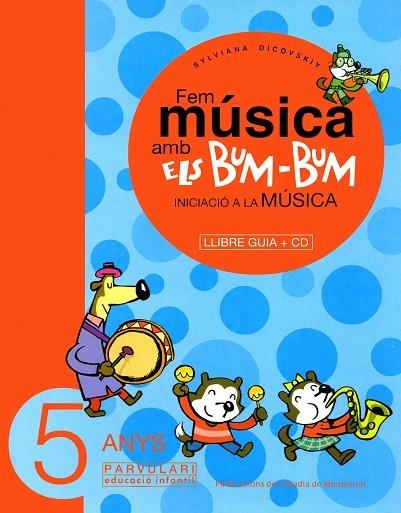 FEM MUSICA BUM-BUM 5 ANYS | 9788484157038 | DICOVSKIY, SYLVIANA