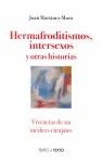 HERMAFRODITISMOS INTERSEXOS Y OTRAS HISTORIAS | 9788486631932 | MARTÍNEZ-MORA, JOAN