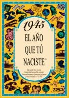 1945 EL AÑO QUE NACISTE | 9788488907820 | COLLADO BASCOMPTE, ROSA