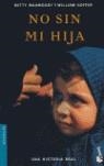 NO SIN MI HIJA | 9788432216916 | MAHMOODY, BETTY /  HOFFER, WILLIAM