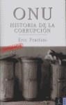 ONU, HISTORIA DE LA CORRUPCIÓN | 9788467019339 | FRATTINI, ERIC