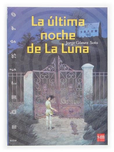 ULTIMA NOCHE DE LA LUNA, LA | 9788434842151 | GOMEZ, JORGE