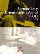 FORMACION Y ORIENTACION LABORAL, GRADO SUPERIOR | 9788497712385 | ALVAREZ MORELLO, ANA ,  [ET. AL.]