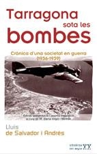 TARRAGONA SOTA LES BOMBES | 9788497911450 | SALVADOR, LLUIS DE