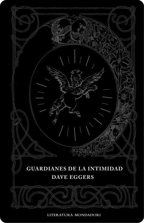 GUARDIANES DE LA INTIMIDAD | 9788439714217 | EGGERS, DAVE