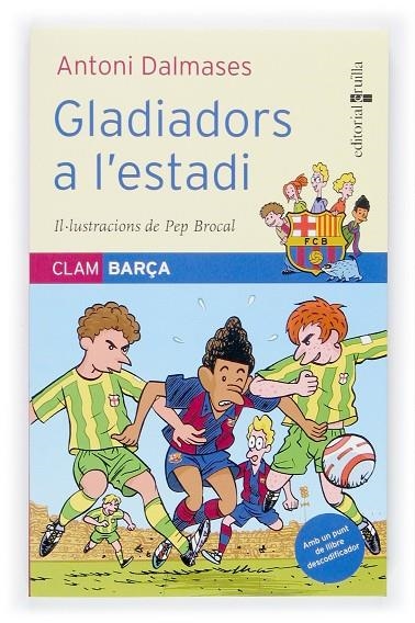 GLADIADORS A L'ESTADI | 9788466112208 | DALMASES, ANTONI