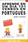 APRENDE EN UN DIA 101 VERBOS EN PORTUGUES | 9788460954651 | RYDER, RORY