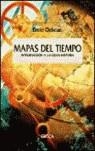 MAPAS DEL TIEMPO, INTRODUCCION A LA GRAN HISTORIA | 9788484327035 | CHRISTIAN, DAVID