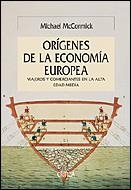 ORIGENES DE LA ECONOMIA EUROPEA | 9788484326168 | MCCORMICK, MICHAEL