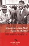 CAMINO NADA FACIL HACIA LA LIBERTAD, UN | 9788493419202 | MANDELA, NELSON