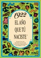 1922 EL AÑO QUE TU NACISTE | 9788488907592