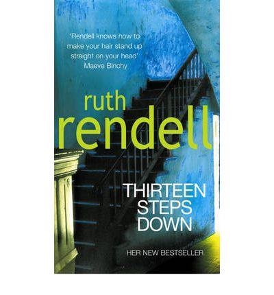 THIRTEEN STEPS DOWN | 9780099474326 | RENDELL, RUTH