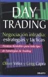 DAY TRADING, NEGOCIACION INTRADIA, ESTRATEGIAS Y TACTICAS | 9788423423224 | VELEZ, OLIVER