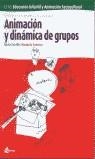 ANIMACION Y DINAMICA DE GRUPOS CICLO FORMATIVO GS | 9788493314262 | SANCHEZ CASTILLO, DOLORES MANUELA